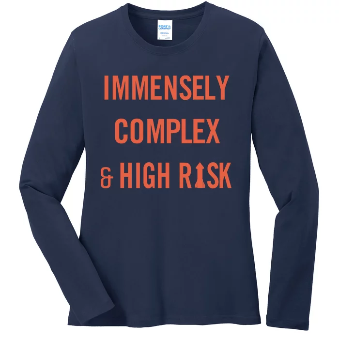 Immensely Complex & High Risk Ladies Long Sleeve Shirt