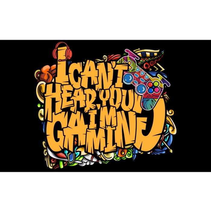 I Cant Hear You Im Gaming Bumper Sticker