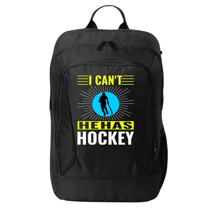 I Cant He Has Hockey City Backpack