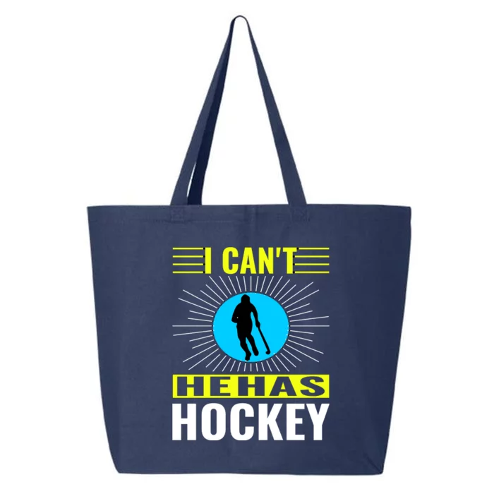 I Cant He Has Hockey 25L Jumbo Tote