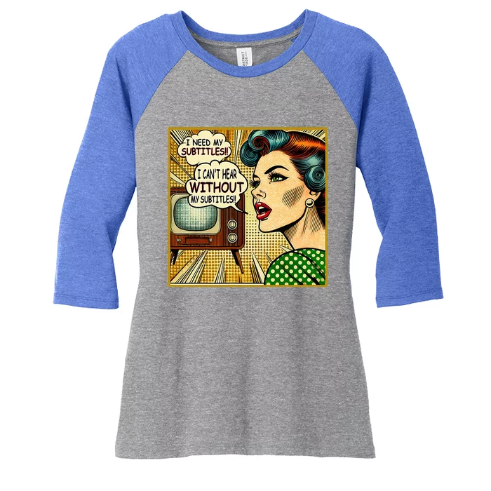 I CanT Hear Need Subtitles Watch Loud Tv Humorous Sayings Women's Tri-Blend 3/4-Sleeve Raglan Shirt