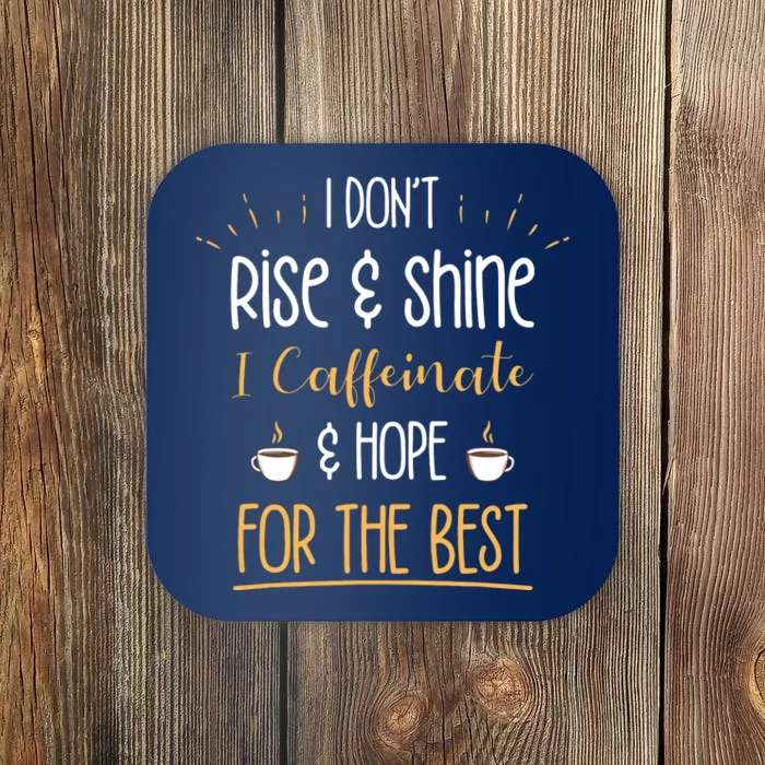 I Caffeinate Hope For The Best Funny Coffee Lover Gift Coaster