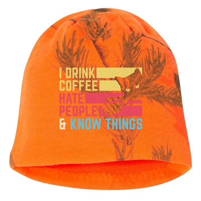 I Coffee Hate People And I Know Things I Hate People Gift Kati - Camo Knit Beanie