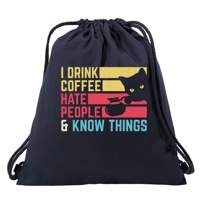 I Coffee Hate People And I Know Things I Hate People Gift Drawstring Bag