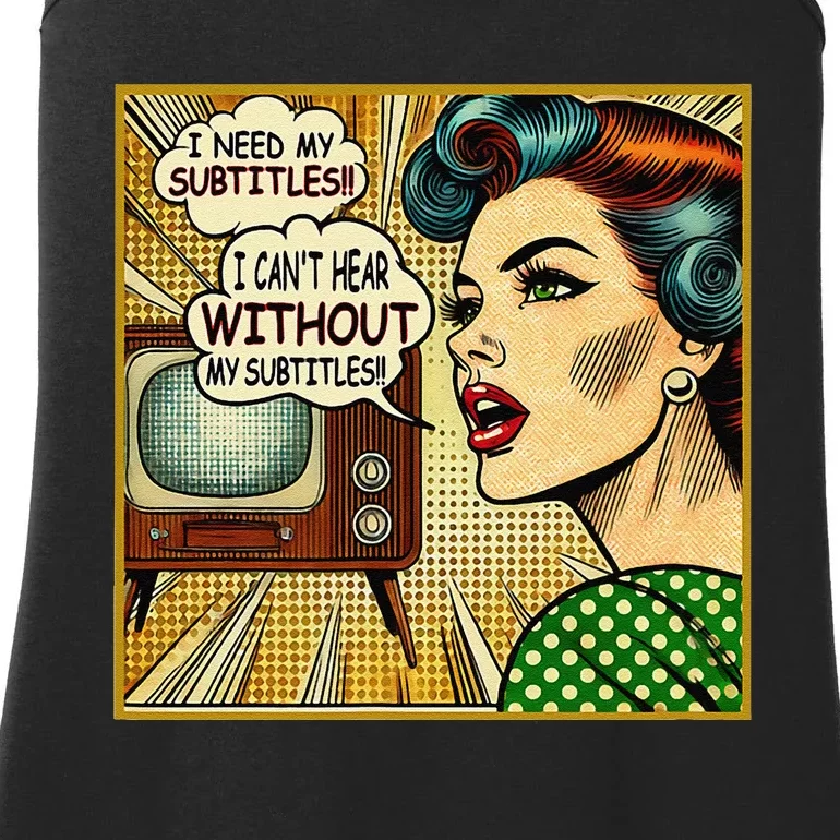 I CanT Hear Need Subtitles Watch Loud Tv Humorous Sayings Ladies Essential Tank