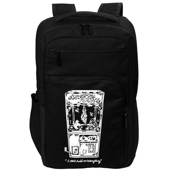 I CanT Hold On To Anything Impact Tech Backpack