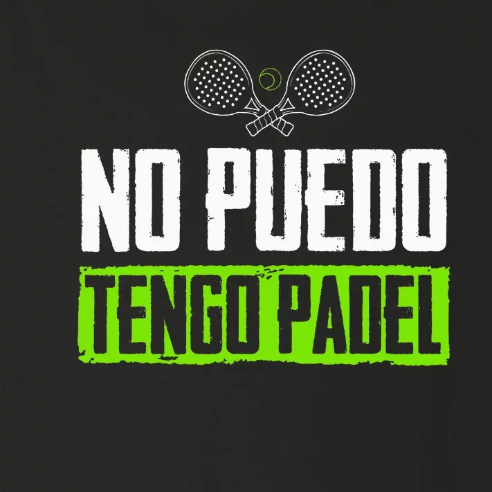 I CanT Have Padel Tennis Padel Padel Players Toddler Long Sleeve Shirt