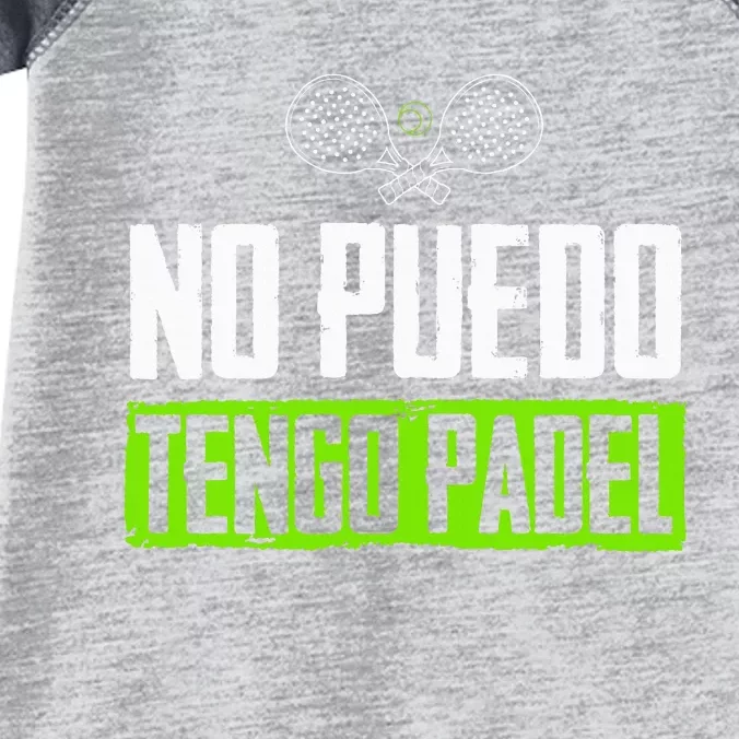 I CanT Have Padel Tennis Padel Padel Players Infant Baby Jersey Bodysuit