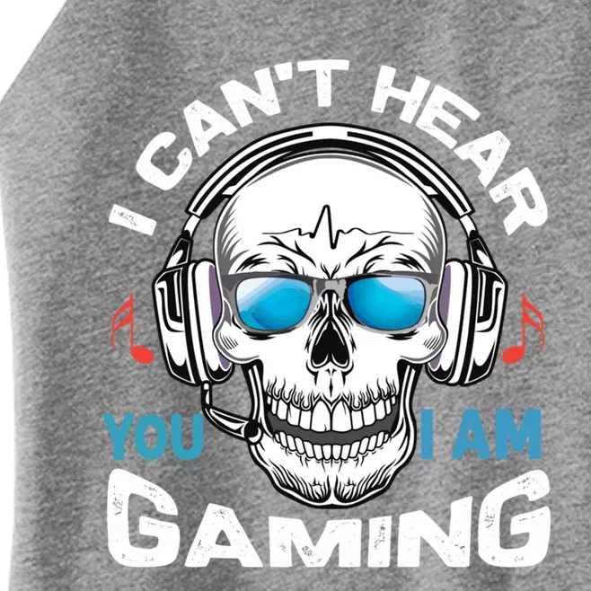 I Cant Hear You I Am Gaming Gift Women’s Perfect Tri Rocker Tank