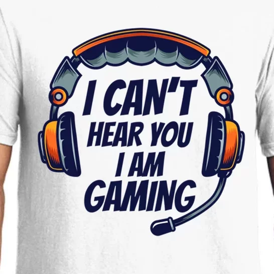 I Cant Hear You I Am Gaming Funny Gift Pajama Set