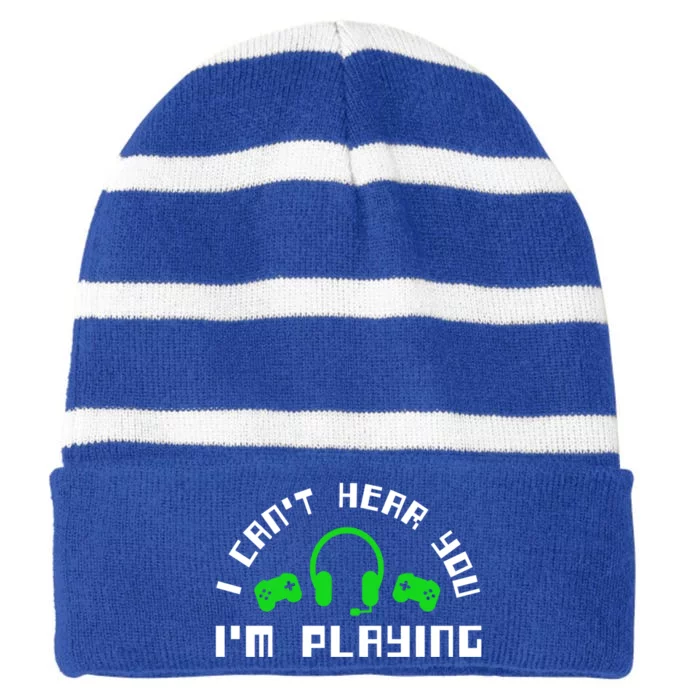 I Cant Hear You I Am Playing Gaming Headset Gift Striped Beanie with Solid Band