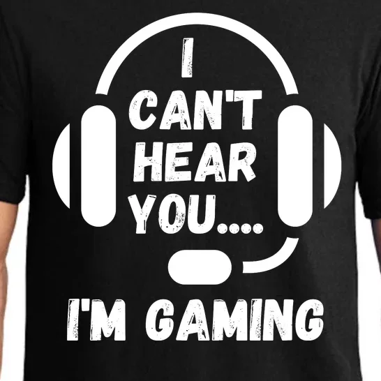 I Can't Hear You I'm Gaming, Gaming, Funny Gamer, Gaming Pajama Set