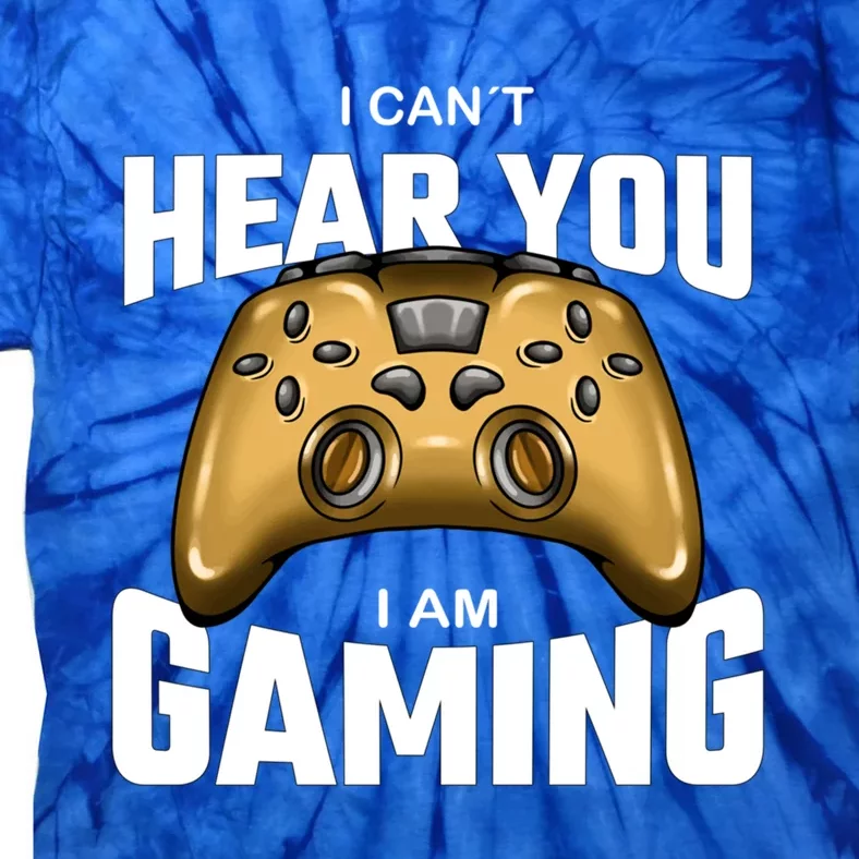 I Can´t Hear You I Am Gaming Gift Tie-Dye T-Shirt