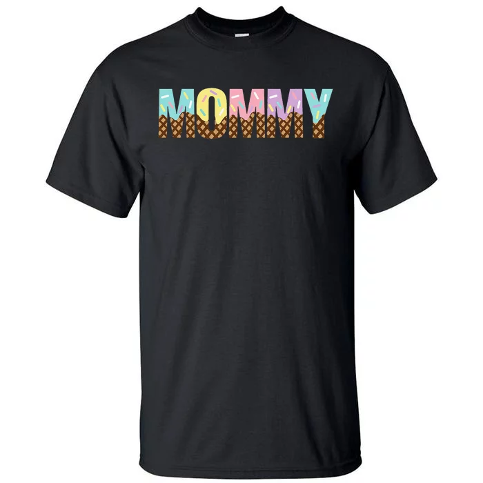 Ice Cream Happy Mommy Birthday Mommy Pastel Ice Cream Tall T-Shirt