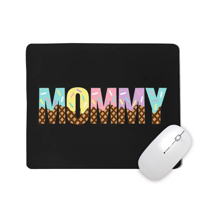 Ice Cream Happy Mommy Birthday Mommy Pastel Ice Cream Mousepad