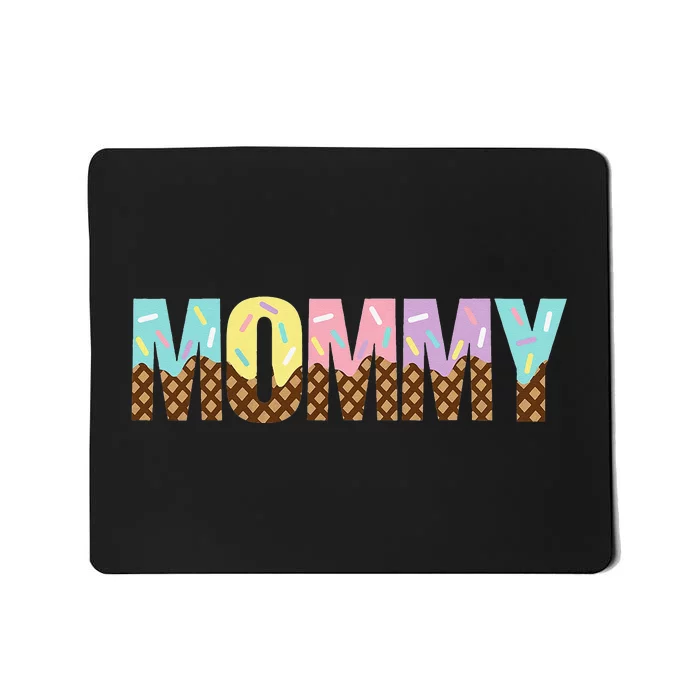 Ice Cream Happy Mommy Birthday Mommy Pastel Ice Cream Mousepad