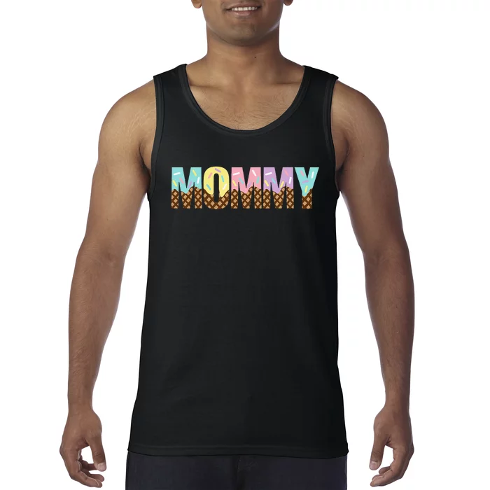 Ice Cream Happy Mommy Birthday Mommy Pastel Ice Cream Tank Top