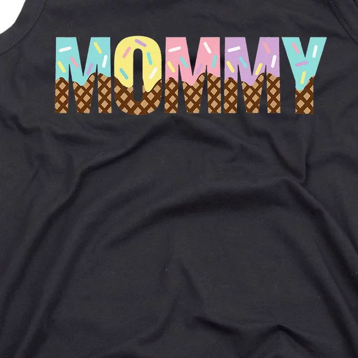 Ice Cream Happy Mommy Birthday Mommy Pastel Ice Cream Tank Top