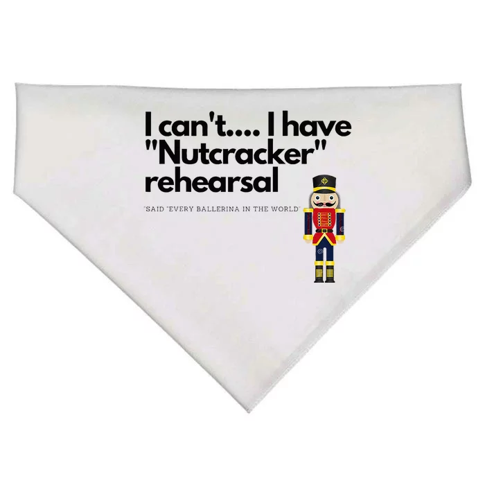 I CanT....I Have Nutcracker Rehearsal USA-Made Doggie Bandana