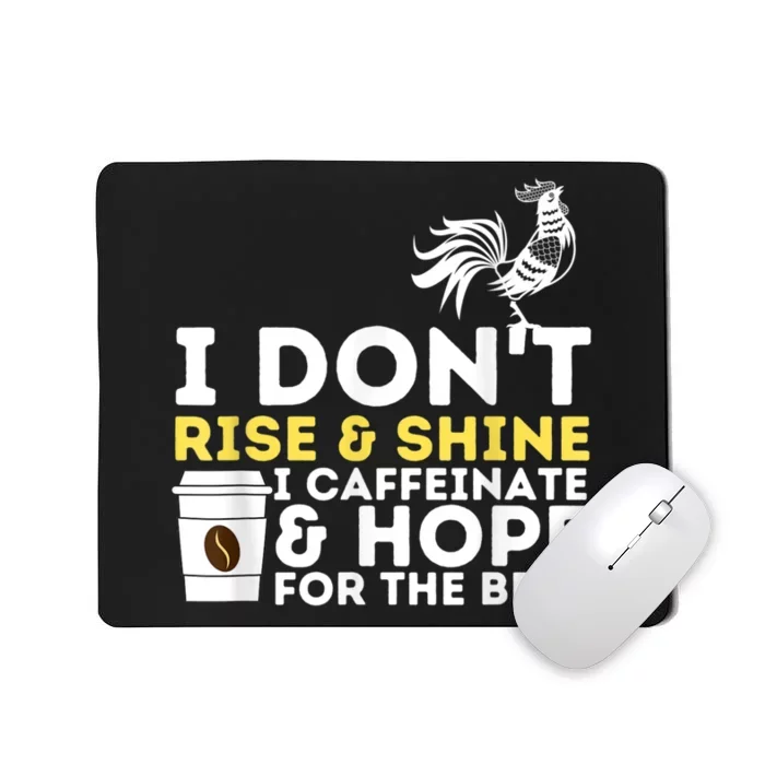 I Caffeinate & Hope For The Best Coffee Lover Caffeine Mousepad