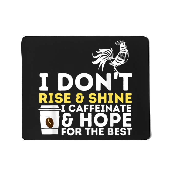 I Caffeinate & Hope For The Best Coffee Lover Caffeine Mousepad