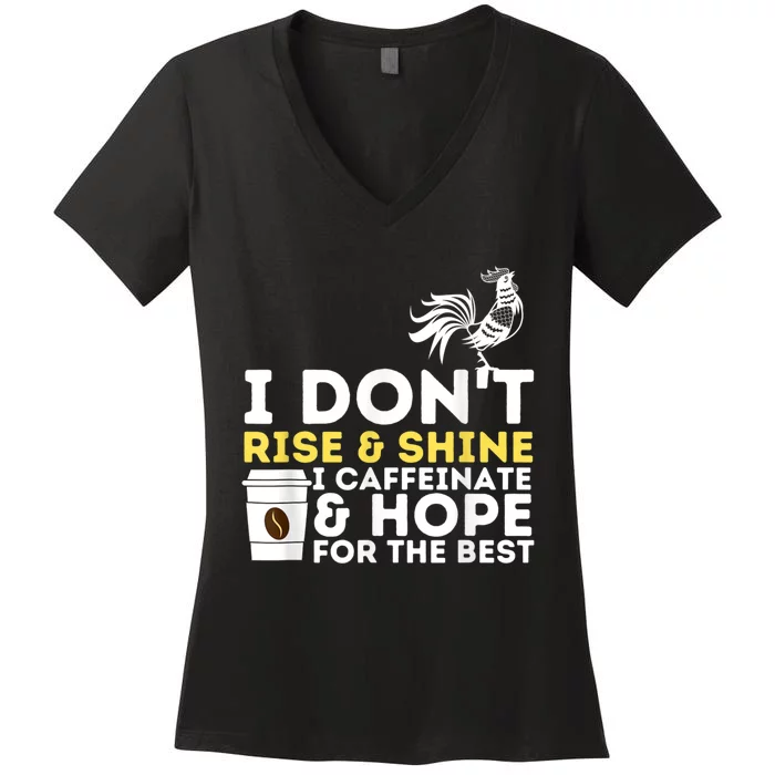 I Caffeinate & Hope For The Best Coffee Lover Caffeine Women's V-Neck T-Shirt