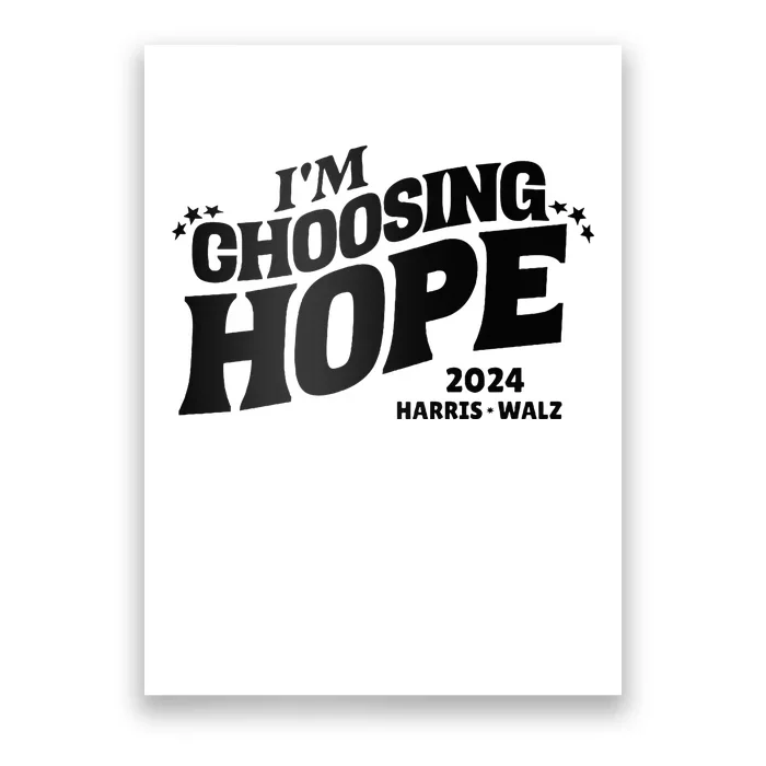 IM Choosing Hope Kamala Harris Tim Walz Waltz 2024 Poster