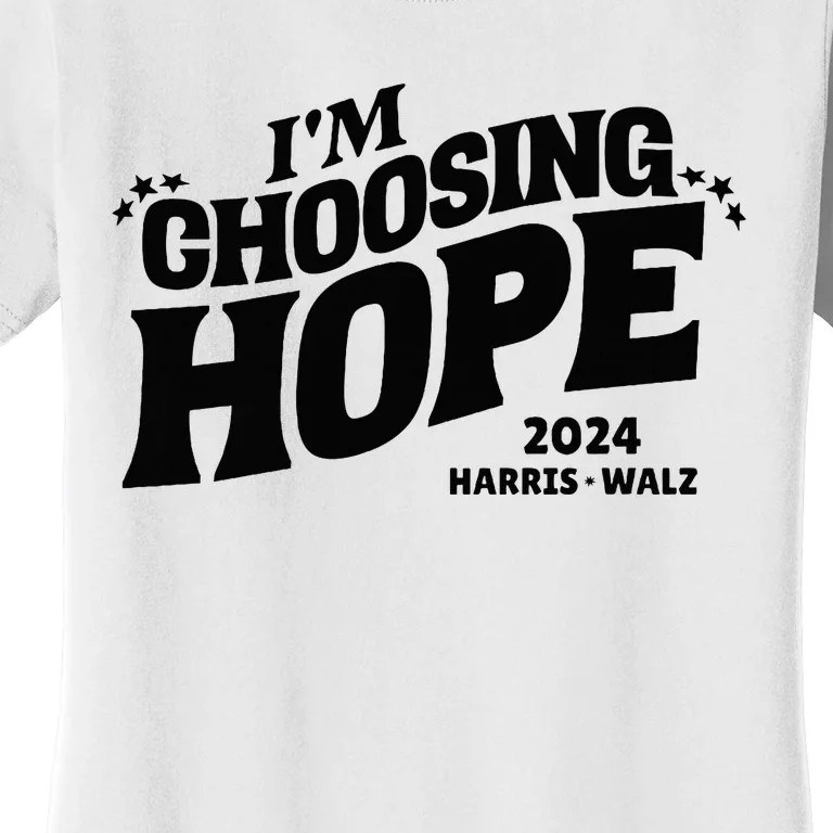 IM Choosing Hope Kamala Harris Tim Walz Waltz 2024 Women's T-Shirt