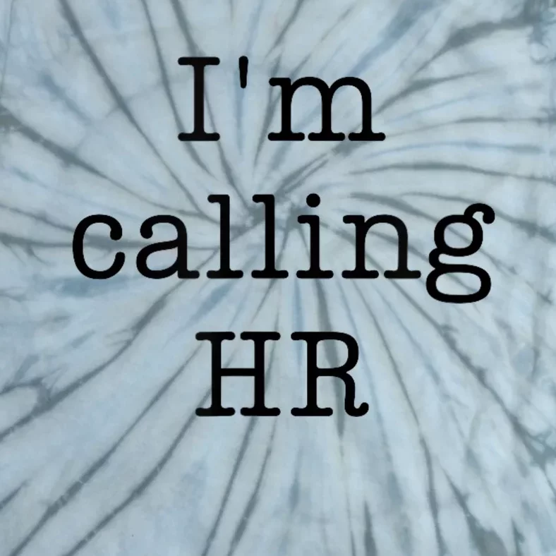 Im Calling HR Tie-Dye T-Shirt