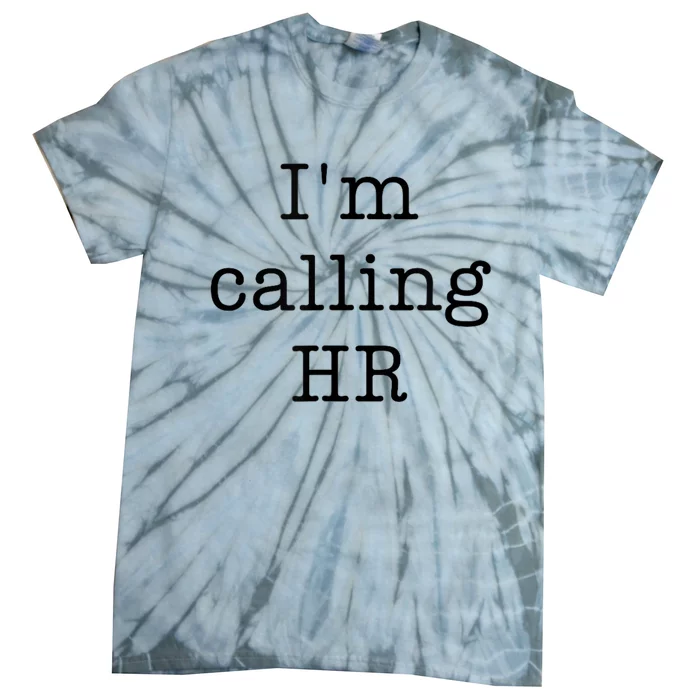 Im Calling HR Tie-Dye T-Shirt