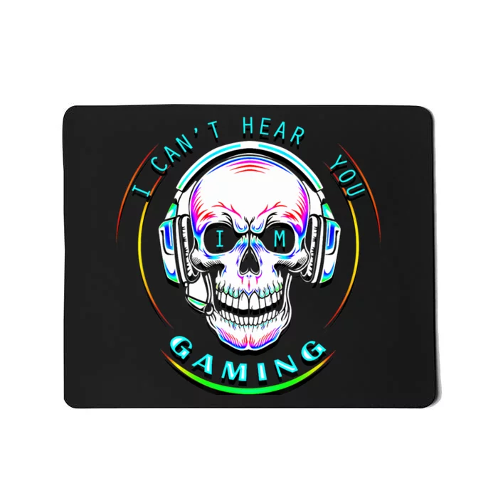 i can't hear you i'm gaming funny gamer videogames Mousepad