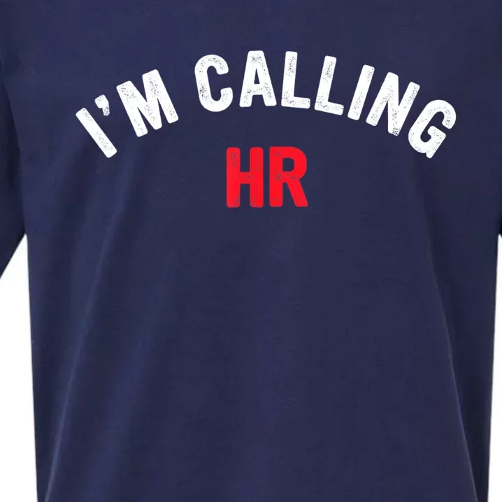 I'm Calling HR Apparel Sueded Cloud Jersey T-Shirt