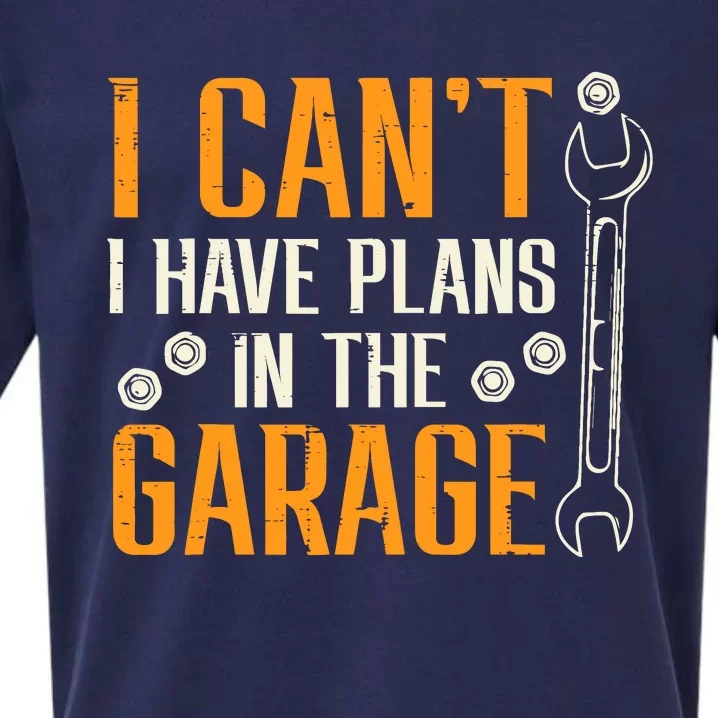 I Cant I Have Plans In The Garage Funny Auto Mechanic Sueded Cloud Jersey T-Shirt