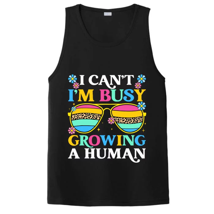 I CanT IM Busy Growing A Human Pregnancy Announcement Mom Performance Tank