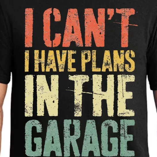 I CanT I Have Plans In The Garage Mechanic Pajama Set