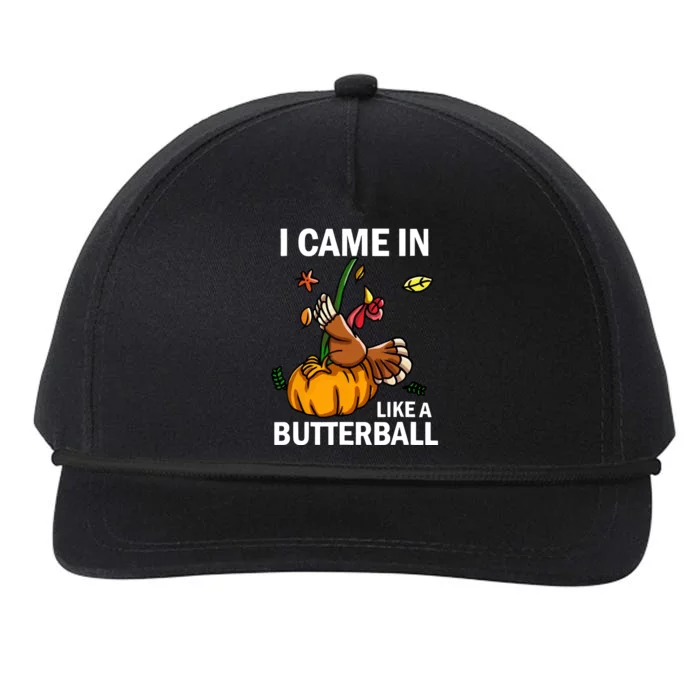 I Came In Like A Butterball Snapback Five-Panel Rope Hat