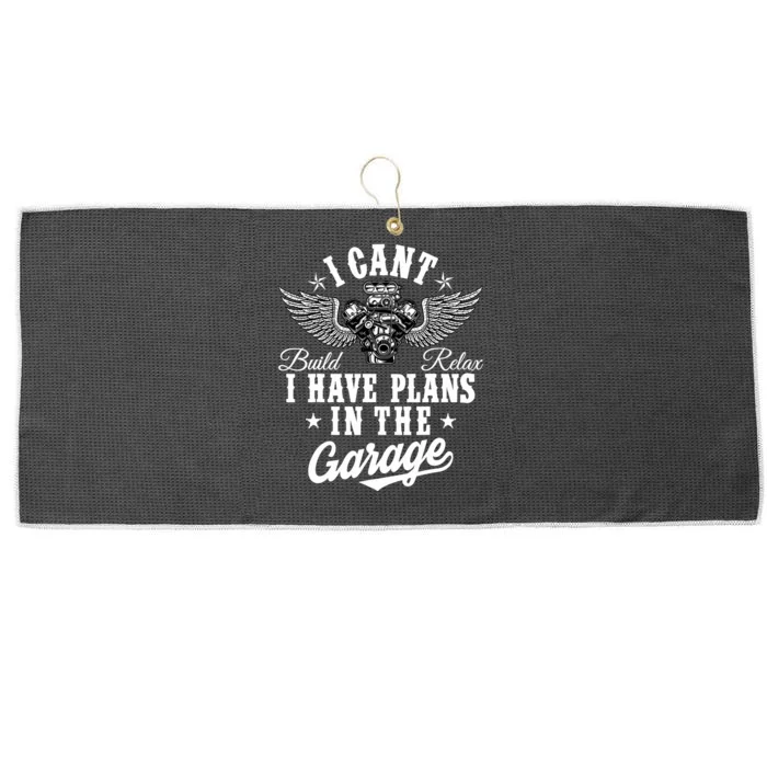 I Cant I Have Plans In The Garage Fathers Day Car Mechanics Large Microfiber Waffle Golf Towel