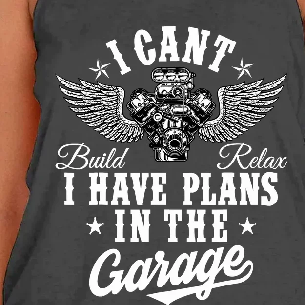 I Cant I Have Plans In The Garage Fathers Day Car Mechanics Women's Knotted Racerback Tank