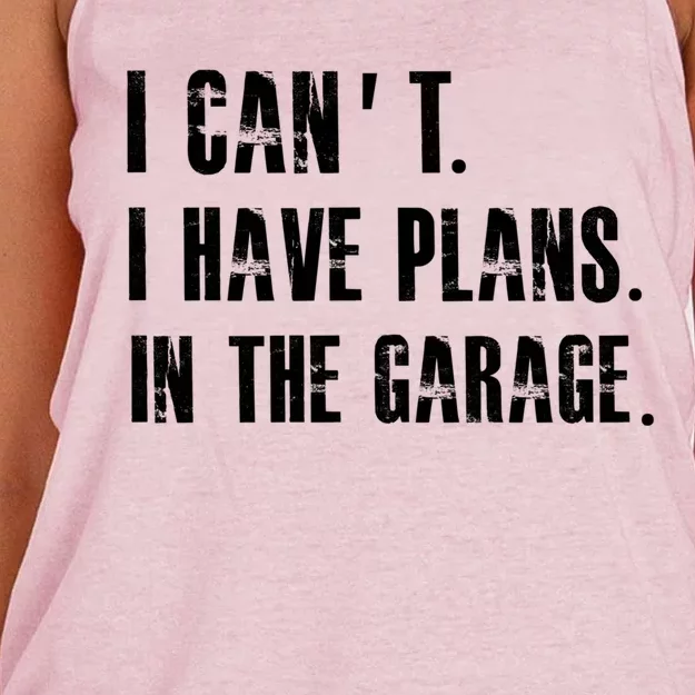 I Cant I Have Plans In The Garage Mechanic Car Cool Gift Women's Knotted Racerback Tank