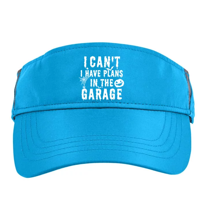 I Can't I Have Plans In The Garage Halloween Costume Gift Adult Drive Performance Visor