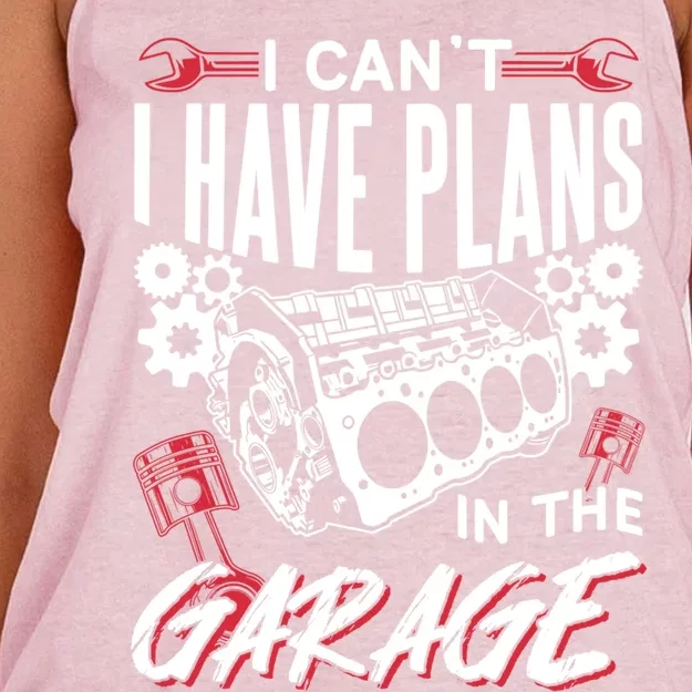 I Can't I Have Plans In The Garage Tools Car Hobby Mechanic Gift Women's Knotted Racerback Tank