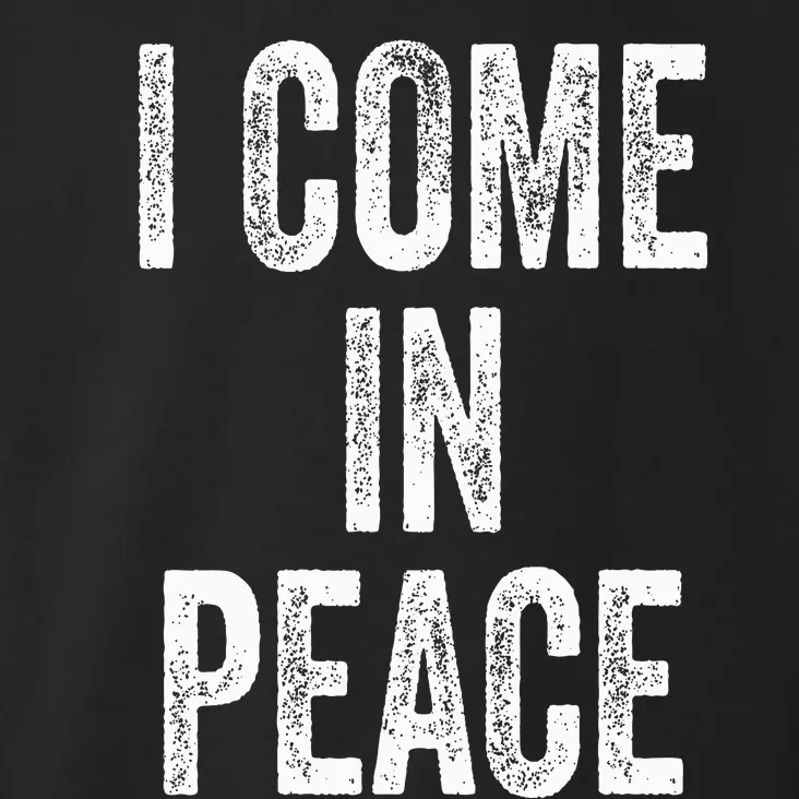 I COME IN PEACE  I'M PEACE Funny Couple's Matching Toddler Hoodie