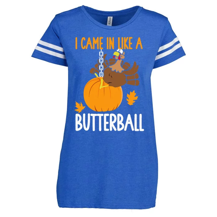 I Came In Like A Butterball Funny Thanksgiving Enza Ladies Jersey Football T-Shirt