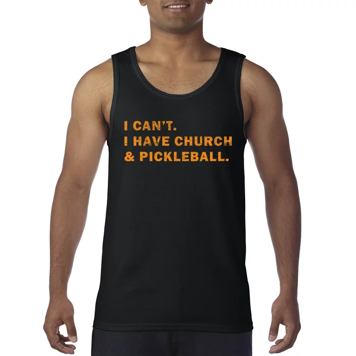 I CanT I Have Church And Pickleball Saying Tank Top