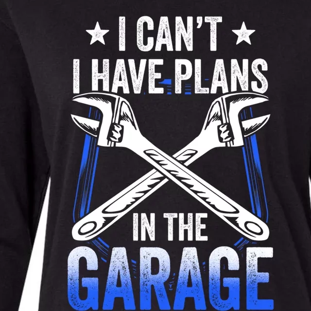 I Can't I Have Plans In The Garage Tools Car Mechanic Hobby Gift Womens Cotton Relaxed Long Sleeve T-Shirt