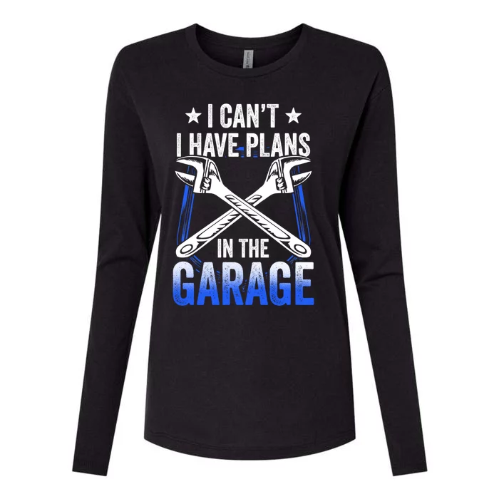 I Can't I Have Plans In The Garage Tools Car Mechanic Hobby Gift Womens Cotton Relaxed Long Sleeve T-Shirt