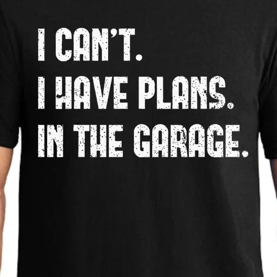 I Cant I Have Plans In The Garage Fathers Day Car Mechanics Pajama Set