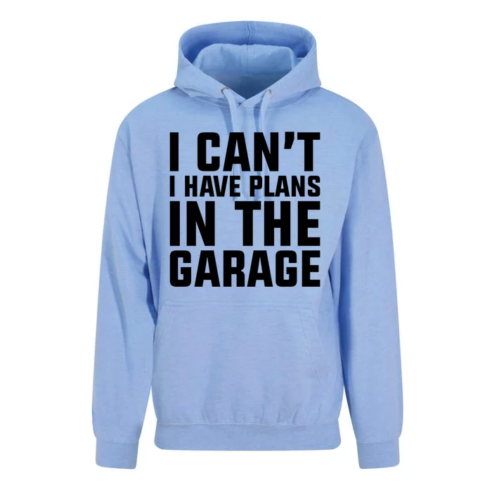 I Cant I Have Plans In The Garage Great Gift Unisex Surf Hoodie