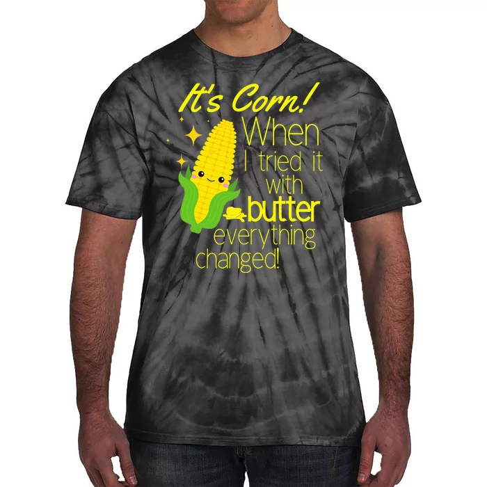 Its Corn It Has The Juice Corn Costume Funny Tie-Dye T-Shirt