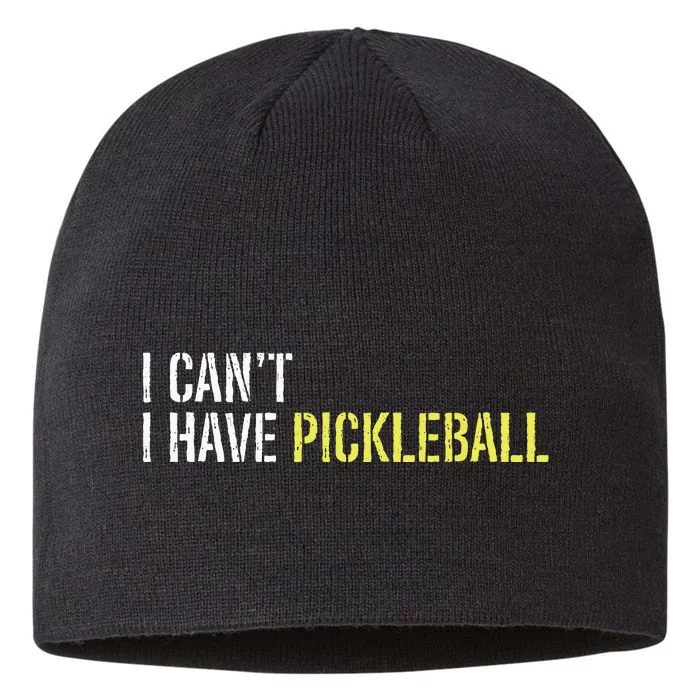 I CanT I Have Pickleball 8 1/2in Sustainable Knit Beanie